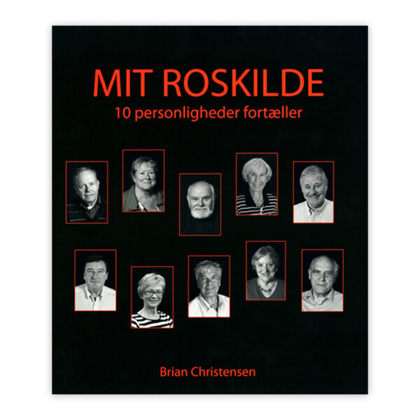 Mit Roskilde – 10 personligheder fortæller er en bog om Roskilde by og 10 personligheders tilknytning til domkirken, fjorden og til hinanden.