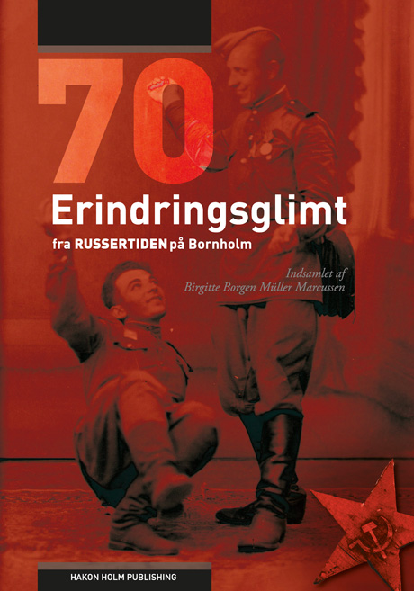 70 erindringsglimt fra russertiden. En bog af Birgitte Borgen Müller Marcussen. Her ses bogens forside.